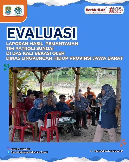 Laporan hasil pemantauan Tim patroli sungai di Daerah Aliran Sungai (DAS) Kali Bekasi